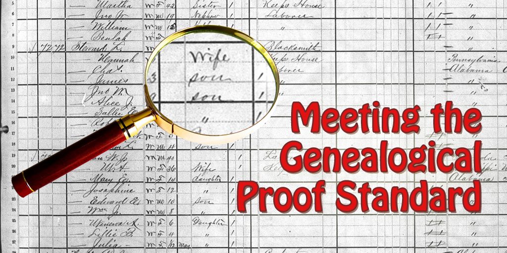 Meeting the Genealogical Proof Standard